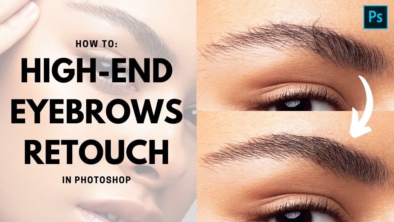 Professional Eyebrow Retouching Techniques in Photoshop