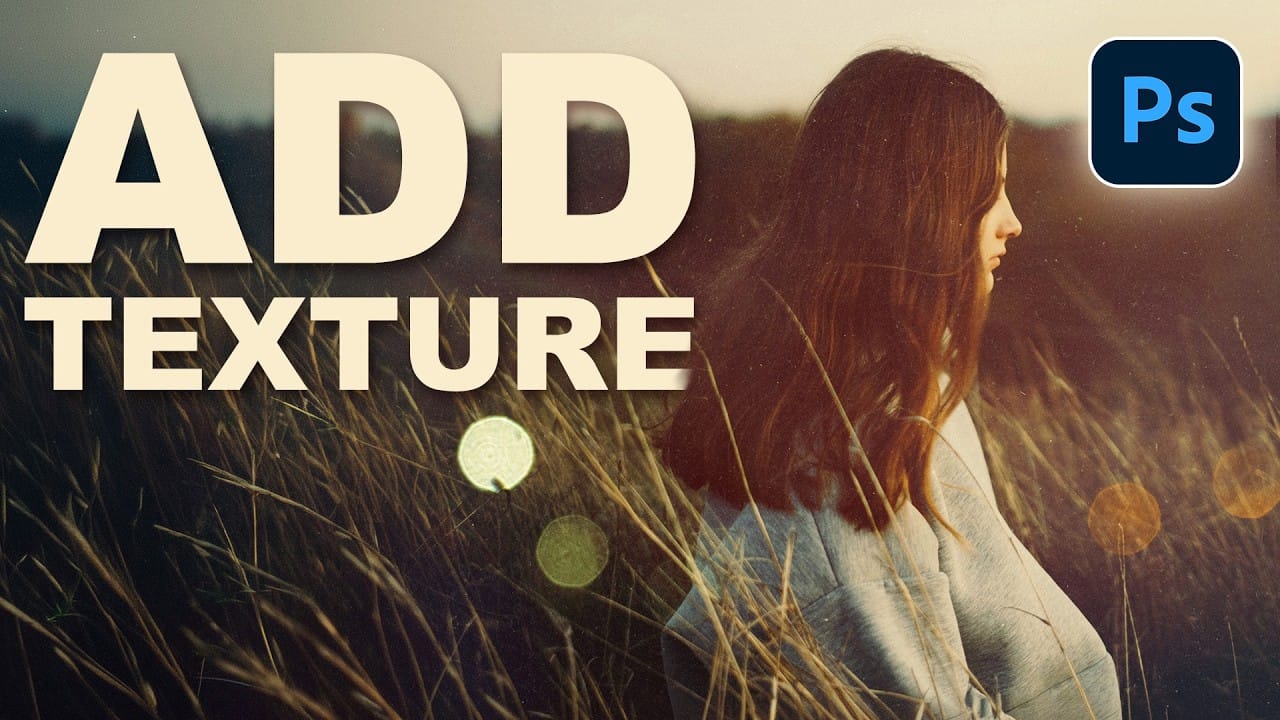 How to Add Custom Textures to Photos in Photoshop